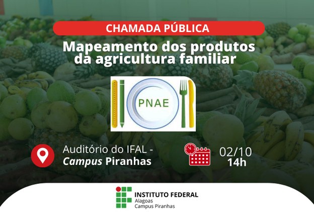 Ifal Piranhas realiza 1ª Chamada Pública para futura aquisição de produtos da agricultura familiar