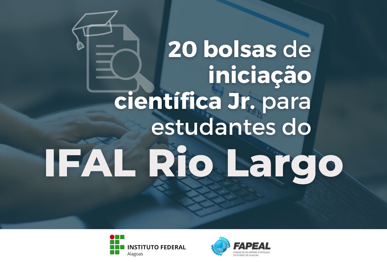 Bolsas de Iniciação Científica Jr. para estudantes do Ifal Rio Largo