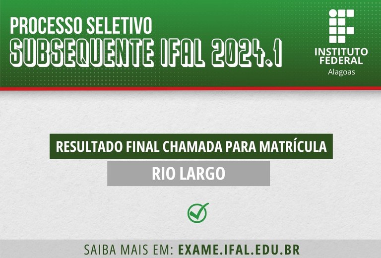 Publicado resultado final da chamada regular para matrícula em curso subsequente