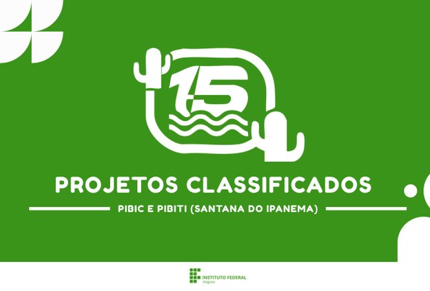 Campus Santana do Ipanema tem 15 projetos classificados em editais Pibic e Pibiti