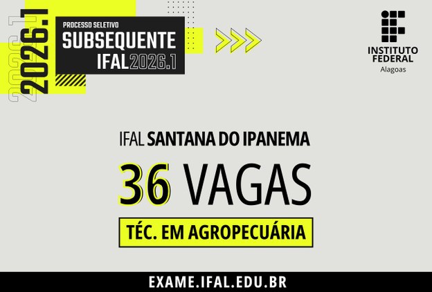 Santana do Ipanema amplia prazo de inscrições para curso subsequente em Agropecuária