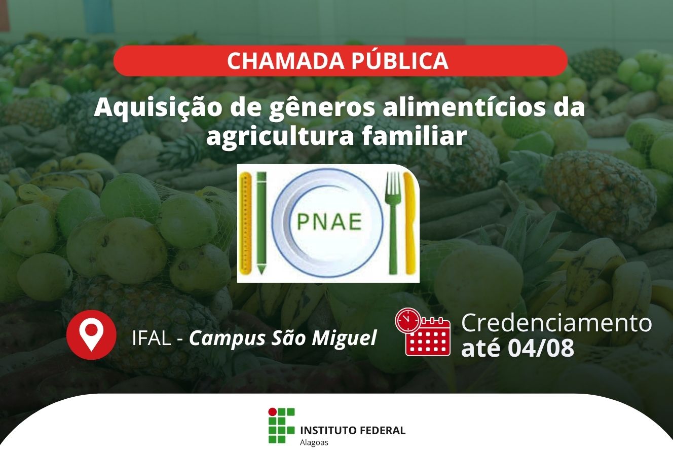 Chamada Pública para a aquisição de gêneros da agricultura familiar