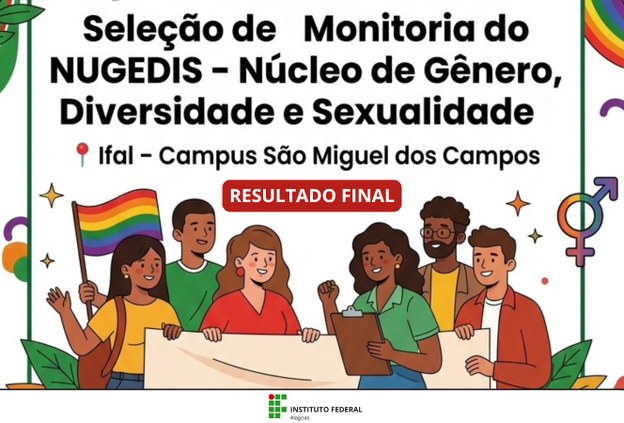 Campus São Miguel divulga resultado final da seleção de monitores para o Nugedis