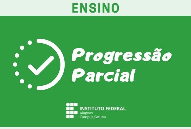 Campus Satuba abre período de matrícula na Progressão Parcial