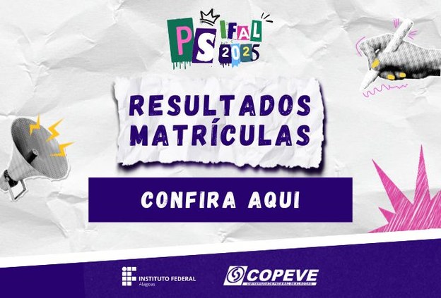 Edital n. 44/2024: Ifal Satuba divulga Resultado Final da 3ª Chamada