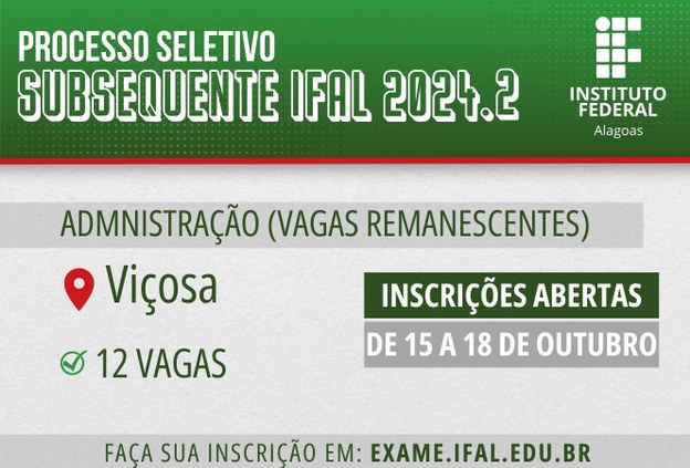 Ifal Viçosa divulga edital para preenchimento de vagas remanescentes em Administração