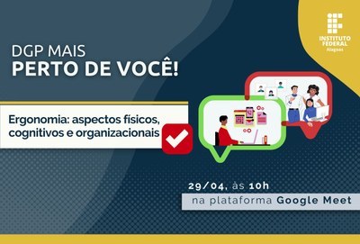 DGP Mais Perto de Você aborda ergonomia no ambiente de trabalho