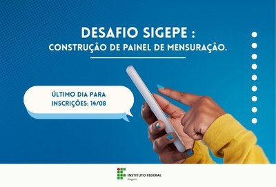 Prazo para inscrição no Desafio Sigepe termina nesta sexta-feira (14)