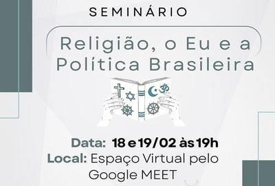Seminário: Religião, o Eu e a Política Brasileira