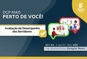 “Avaliação de desempenho dos servidores” é o tema do “DGP Mais Perto de Você” desta terça-feira (27)