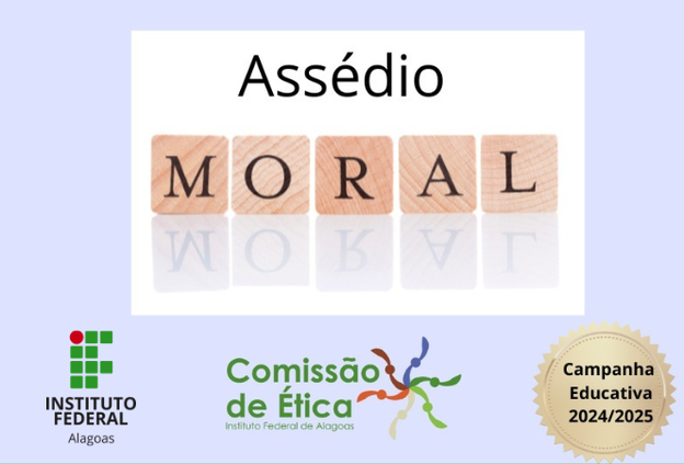 Assédio moral é tema de campanha de Comissão de ética no Ifal