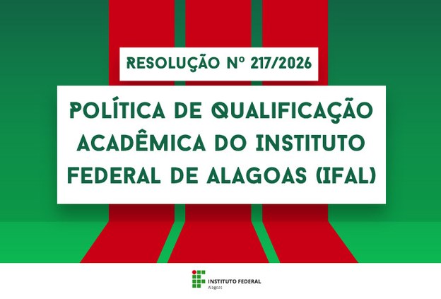 Consup aprova Política de Qualificação Acadêmica do Ifal