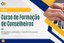Consup realiza formação para novas/os conselheiras/os