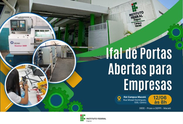 Departamento de Extensão, Estágios e Egressos promove “Ifal de Portas Abertas para Empresas”