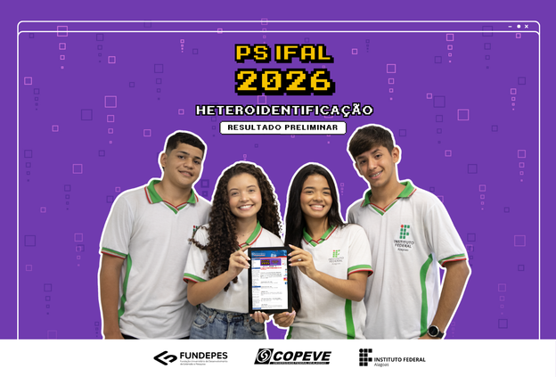 Exame de Seleção Ifal 2026/1: confira o resultado preliminar do procedimento de heteroidentificação