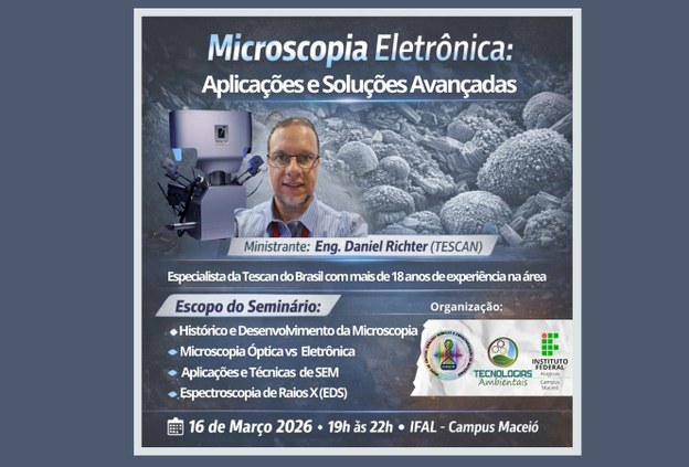 Grupo de Pesquisa do Ifal realiza Oficina sobre Microscopia Eletrônica no Campus Maceió