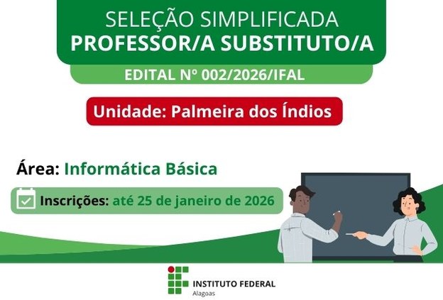 Ifal abre inscrições para professor substituto de Informática em Palmeira dos Índios