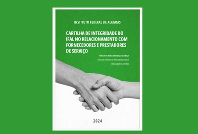 Cartilha de Integridade do Ifal no relacionamento com fornecedores e prestadores de serviço