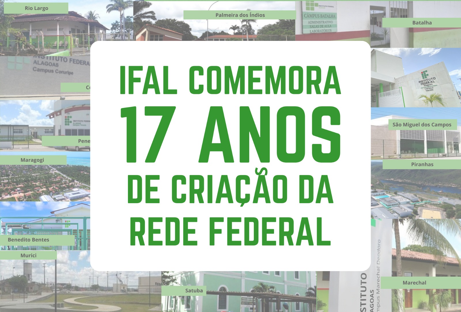 Ifal comemora 17 anos de criação da Rede Federal
