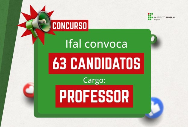 Ifal convoca 63 candidatos do concurso para antecipar exames e documentos