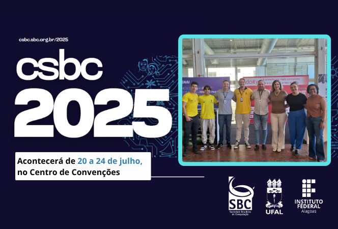 Ifal e Ufal realizam 45ª edição do Congresso da Sociedade Brasileira de Computação