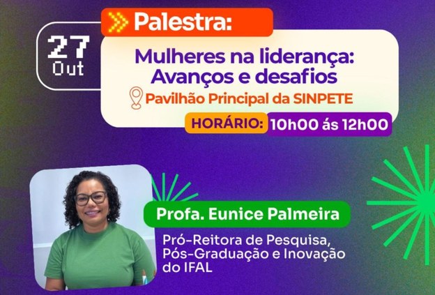 Ifal leva ciência maker e debate sobre liderança feminina para a Sinpete Nacional 2026