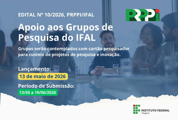 Ifal realiza seleção para auxílio financeiro aos grupos de pesquisa e inovação