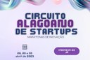 Circuito Alagoano de Startups com inscrições abertas