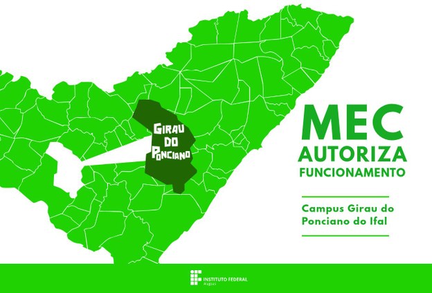 MEC autoriza funcionamento do Campus Girau do Ponciano, do Ifal