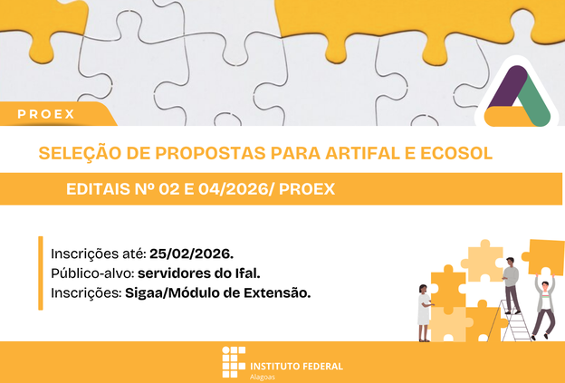 Proex publica editais para seleção de propostas nos Programas Artifal e Ecosol