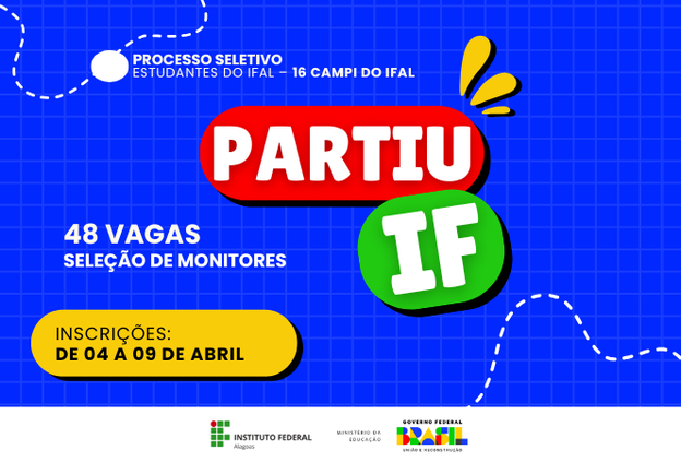 Programa Partiu IF lança edital para seleção de monitores
