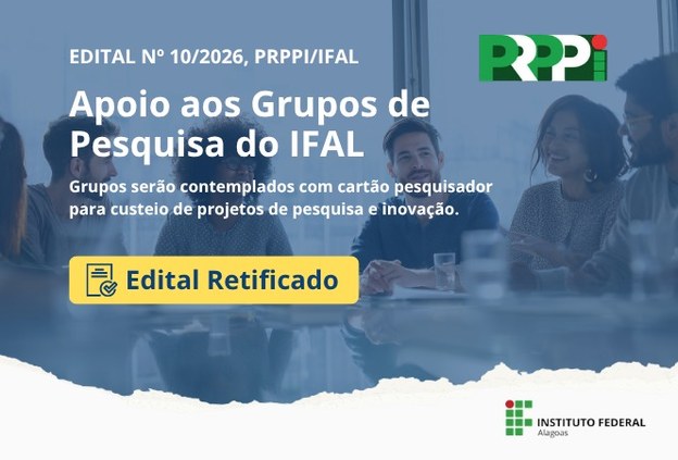 PRPPI retifica edital de seleção de projetos de auxílio financeiro à pesquisa e inovação
