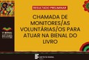 Resultado Preliminar: Veja as/os selecionadas/os para Monitoras/es da Bienal