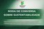  Iniciativa da Comissão Local de Sustentabilidade da Reitoria é aberta a servidores e terceirizados