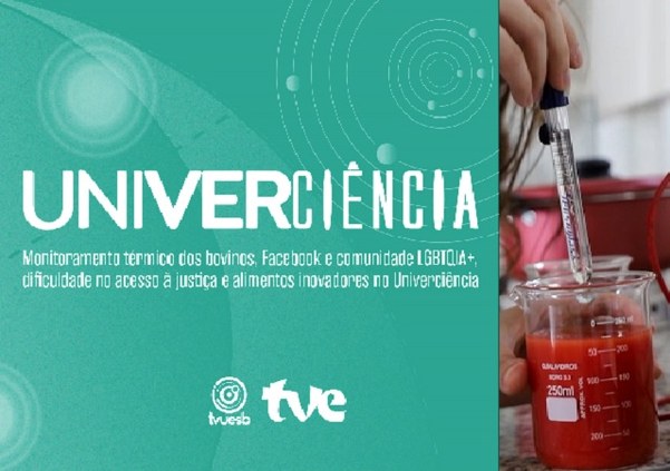 Univerciência exibe reportagem sobre alimentos inovadores produzidos no Campus Batalha