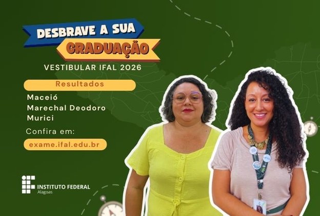 Vestibular Ifal 2026: divulgado o resultado de matrícula dos campi Maceió, Marechal e Murici