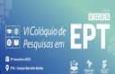 6º Colóquio de Pesquisas em Educação Profissional e Tecnológica do Ifal