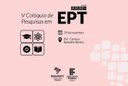 Colóquio de Pesquisas em EPT