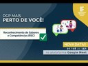DGP Mais Perto de Você - Reconhecimento de Saberes e Competências (RSC) para TAEs