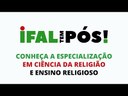 Ifal Tem pós: Ciências da Religião e Ensino Religioso