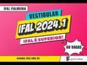 Vestibular Ifal 2024.1: Conheça os cursos ofertados pelo Campus Palmeira dos Índios